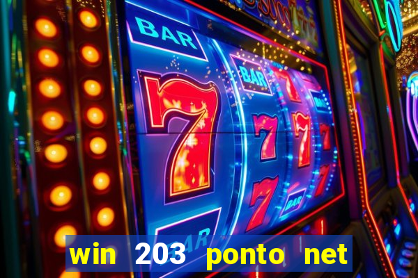 win 203 ponto net jogo download